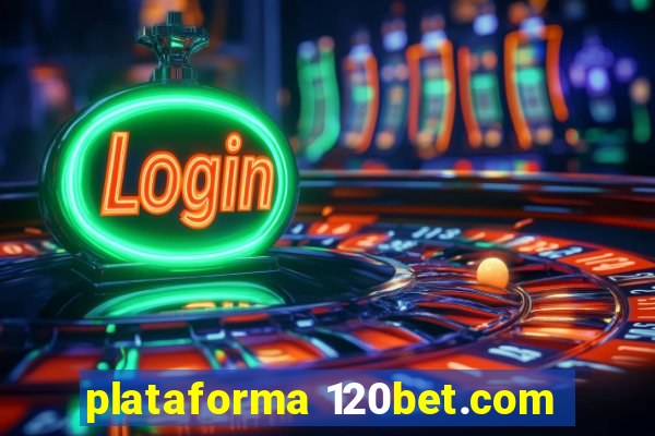 plataforma 120bet.com